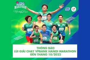 Lùi giải chạy VPBank Hanoi Marathon – Hành trình Di sản 2021 sang tháng 10/2022