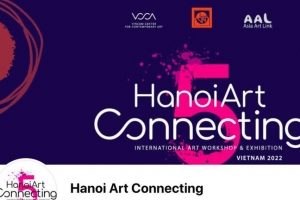 Ha Noi Art Connecting lần thứ năm, sự trở lại nhiều cảm xúc cho người yêu nghệ thuật Việt Nam