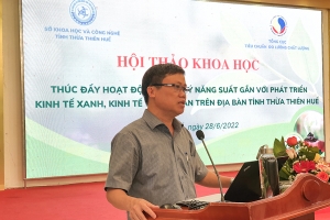 Hội thảo “Thúc đẩy hoạt động quản lý năng suất gắn với phát triển kinh tế xanh, kinh tế tuần hoàn trên địa bàn tỉnh Thừa Thiên Huế”