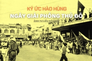 Ký ức hào hùng Ngày Giải phóng Thủ đô 10/10