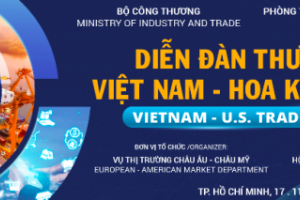 Sắp diễn ra Diễn đàn Thương mại Việt Nam – Hoa Kỳ 2022