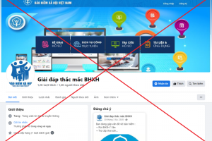 BHXH Việt Nam khuyến cáo người dân sử dụng các kênh cung cấp thông tin chính thống