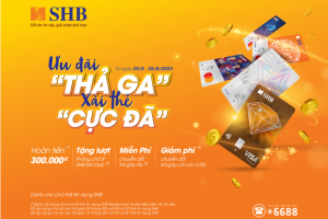 Nhiều ưu đãi cho khách hàng cá nhân khi mở thẻ tín dụng quốc tế SHB