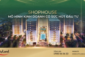 Shophouse - Mô hình kinh doanh có sức hút đầu tư