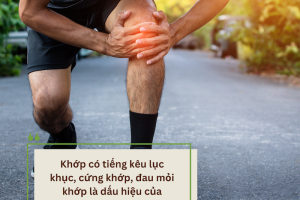 Dấu hiệu của bệnh khô khớp và giải pháp cải thiện từ Cốt Wells