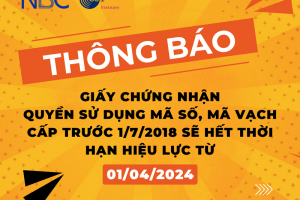Giấy chứng nhận Quyền sử dụng mã số, mã vạch cấp trước 1/7/2018 sẽ hết thời hạn hiệu lực từ 1/4/2024
