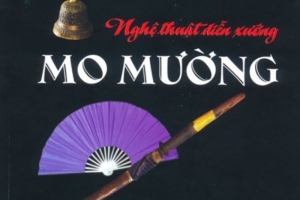 Hồ sơ "Mo Mường" và "Nghệ thuật Chèo" trình UNESCO công nhận di sản văn hóa phi vật thể