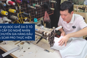 Scar Pro ra mắt dịch vụ nâng cấp nội thất và bọc ghế da ô tô cao cấp