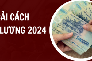 Đã báo cáo Bộ Chính trị nội dung cơ bản của cải cách chính sách tiền lương