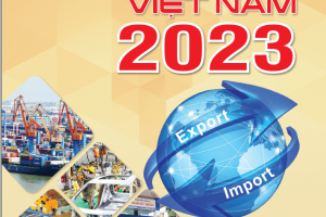 Báo cáo xuất nhập khẩu Việt Nam 2023 của Bộ Công Thương có gì mới?