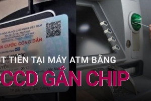 Ngân hàng nào cho phép khách hàng rút tiền ATM bằng căn cước công dân?