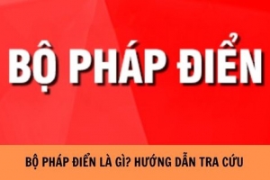 Không ngừng phát huy giá trị tích cực của Bộ Pháp điển Việt Nam
