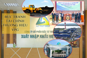 Hành trình xây dựng và phát triển thương hiệu VPG – CTCP Đầu tư Thương mại Xuất nhập khẩu Việt Phát