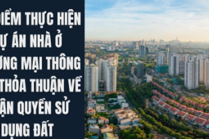 Thí điểm thực hiện dự án nhà ở thương mại thông qua thỏa thuận về nhận quyền sử dụng đất từ ngày 1/4/2025