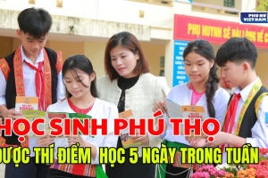 Phú Thọ thí điểm dạy học 5 ngày/tuần, học sinh được nghỉ ngày thứ Bảy