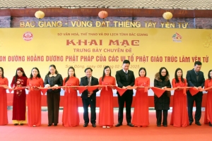 Khai mạc trưng bày chuyên đề “Con đường Hoằng dương Phật pháp của các vị Tổ Phật giáo Trúc Lâm Yên Tử”