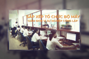 Nhiều quy định mới, mang tính đột phá về tổ chức, tinh gọn trong sắp xếp bộ máy