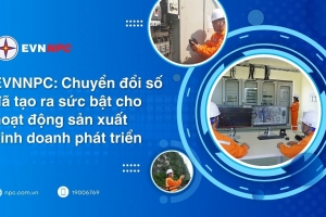 EVNNPC: Chuyển đổi số đã tạo ra sức bật cho hoạt động sản xuất kinh doanh phát triển