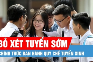 Tuyển sinh đại học 2025: Bộ GD&ĐT chính thức bỏ xét tuyển sớm, quy đổi điểm tương đương