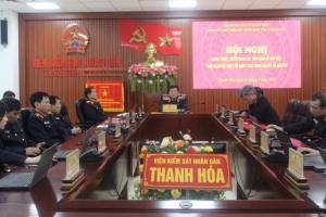 VKSND tỉnh Thanh Hóa tổ chức Hội nghị về sắp xếp, tinh gọn bộ máy