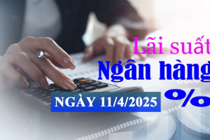 Lãi suất ngân hàng hôm nay 11/4: Xuất hiện ngân hàng điều chỉnh lãi suất 3 lần liên tiếp