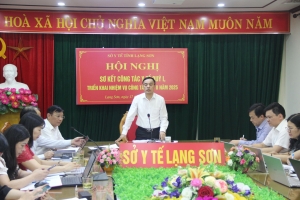 Lạng Sơn: Ngành y tế triển khai nhiệm vụ quý II/2025