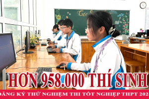 Kết thúc đợt thử đăng ký dự thi tốt nghiệp THPT: Có hơn 958.000 thí sinh thử đăng ký