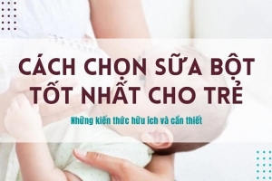 Bí quyết chọn sữa chất lượng cho con giữa bão thông tin