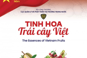 “Tinh hoa trái cây Việt” - tự hào hàng Việt Nam chất lượng cao