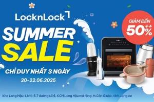 Chào hè sôi động cùng LocknLock Brand Day - Mua sắm thả ga, nhận quà cực xịn với ưu đãi lên đến 50%++