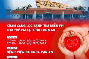 Long An khám sàng lọc miễn phí bệnh tim bẩm sinh cho trẻ em dưới 18 tuổi