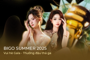 Bigo Live Việt Nam khởi động mùa hè rực rỡ với sự kiện Bigo Summer 2025