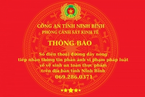 Công an Ninh Bình công bố đường dây nóng tiếp nhận phản ánh vi phạm vệ sinh an toàn thực phẩm