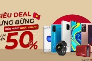 Thị trường di động bùng nổ: Hàng loạt điện thoại giảm giá sâu mừng Quốc khánh 2/9