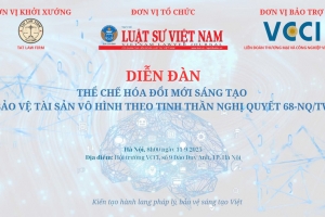 Diễn đàn “Thể chế hoá đổi mới sáng tạo - Bảo vệ tài sản vô hình theo tinh thần Nghị quyết 68-NQ/TW”