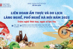 Hà Nội tổ chức Liên hoan Ẩm thực và Du lịch làng nghề 2025