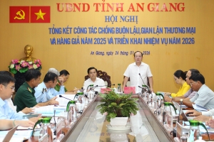 An Giang tổng kết công tác đấu tranh chống buôn lậu, gian lận thương mại và hàng giả năm 2025