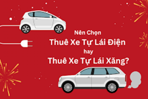 Thị trường cho thuê ô tô tự lái Tết Bính Ngọ 2026 và sự trỗi dậy của xe điện