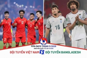 Tuyển Việt Nam giao hữu Bangladesh trước trận gặp Malaysia
