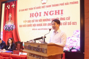Hải Phòng hoàn thành tiếp xúc cử tri với 33 ứng cử viên đại biểu Quốc hội