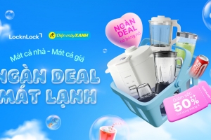 LocknLock ưu đãi 50%++ tại Điện Máy Xanh, mua 1 tặng 1 chỉ trong tháng 4