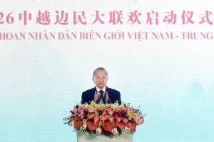 Tổng Bí thư, Chủ tịch nước Tô Lâm dự Liên hoan nhân dân biên giới Việt Nam - Trung Quốc năm 2026