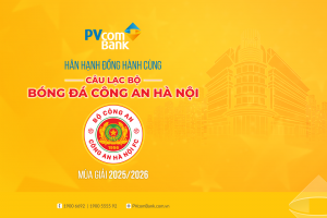 PVcomBank đồng hành cùng CLB Công an Hà Nội phát triển bóng đá Việt Nam
