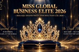 Winvu Media tiếp tục khởi động Miss Global Business Elite 2026 – Hành trình nhan sắc mang tầm quốc tế