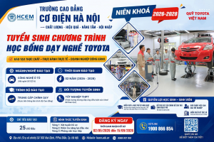 Quỹ Toyota Việt Nam và Trường Cao đẳng Cơ điện Hà Nội tuyển sinh khóa 6 chương trình Học bổng dạy nghề Toyota