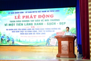 Xã Tiên Lãng phát động phong trào thi đua bảo vệ môi trường và ra quân giải toả hành lang an toàn giao thông