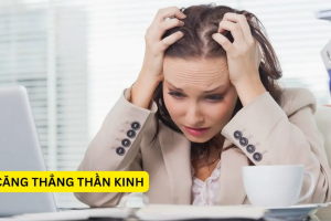 Căng thẳng thần kinh kéo dài: Vì sao càng nghỉ ngơi càng thấy mệt mỏi?