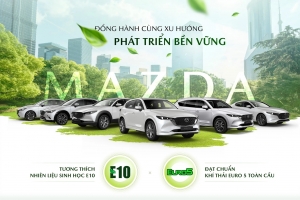 Mazda - Niềm vui lái xe nuôi dưỡng tương lai bền vững