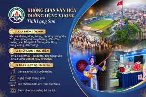Lạng Sơn thí điểm không gian văn hóa đường Hùng Vương, thúc đẩy phát triển du lịch và kinh tế đêm