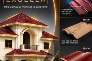 Ngói SCG Excella - Ngói sứ tráng men cao cấp nhập khẩu Thái Lan, kiến tạo mái nhà đẳng cấp vượt thời gian